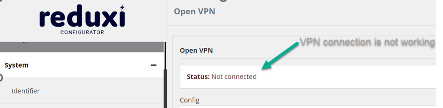 Stran Open VPN v programu Reduxi Configurator: Status Not connected, zelena puščica, besedilo VPN connection is not working